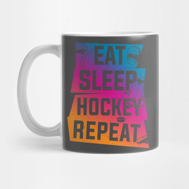 Eat Sleep Hockey Repeat by Rayrock76